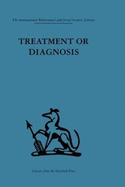 Treatment or Diagnosis: A study of repeat prescriptions in general practice