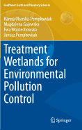 Treatment Wetlands for Environmental Pollution Control