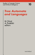 Tree Automata and Languages: Volume 10