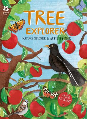 Tree Explorer: Nature Sticker & Activity Book - Lickens, Alice, and National Trust Books