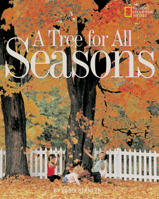 Tree for All Seasons - Bernard, Robin