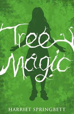 Tree Magic (Tree Magic 1) - Springbett, Harriet