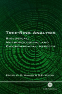 Tree Ring Analysis: Biological, Methodological and Environmental Aspects