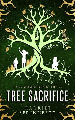 Tree Sacrifice - Springbett, Harriet