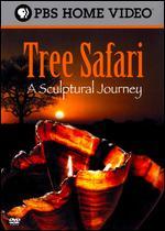 Tree Safari: A Sculptural Journey