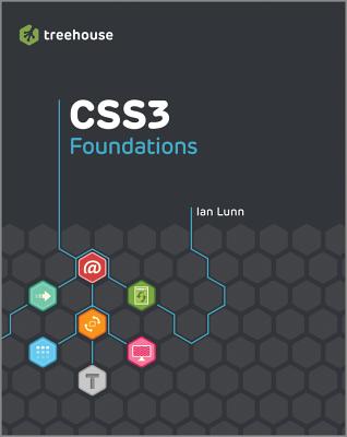 Treehouse CSS3 Foundations - Lunn, Ian