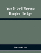 Treen Or Small Woodware Throughout The Ages