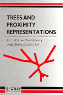 Trees and Proximity Representations - Barthelemy, Jean-Pierre, and Guenoche, Alain