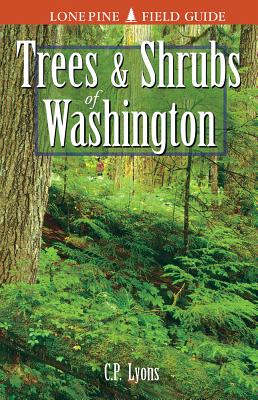 Trees and Shrubs of Washington - Lyons, C P