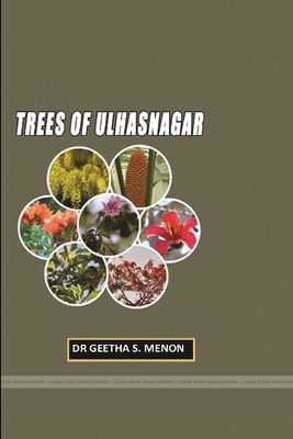 Trees of Ulhasnagar - Menon, Geeta, Dr.