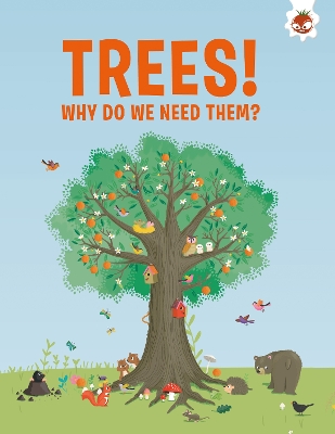 Trees, Why Do We Need Them? - Watson, Olivia