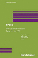 Trees: Workshop in Versailles, June 14-16 1995