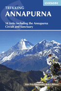 Trekking Annapurna: 14 Treks Including the Annapurna Circuit and Sanctuary