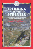 Trekking in the Pyrenees, 3rd: France & Spain Trekking Guides - Streatfeild-James, Douglas