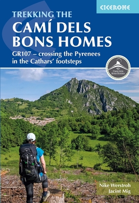 Trekking the Cami dels Bons Homes: GR107 - crossing the Pyrenees in the Cathars' footsteps - Werstroh, Nike, and Mig, Jacint