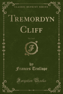 Tremordyn Cliff, Vol. 2 of 3 (Classic Reprint)