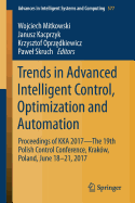 Trends in Advanced Intelligent Control, Optimization and Automation: Proceedings of Kka 2017--The 19th Polish Control Conference, Krakow, Poland, June 18-21, 2017