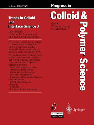 Trends in Colloid and Interface Science X - Solans, Conxita (Editor), and Infante, M R (Editor), and Garcia-Celma, M J (Editor)