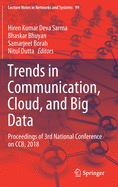 Trends in Communication, Cloud, and Big Data: Proceedings of 3rd National Conference on CCB, 2018