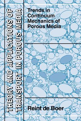 Trends in Continuum Mechanics of Porous Media - de Boer, Reint