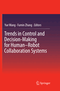 Trends in Control and Decision-Making for Human-Robot Collaboration Systems