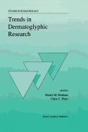 Trends in Dermatoglyphic Research