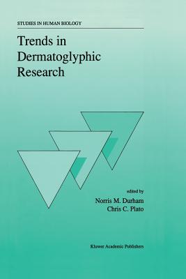 Trends in Dermatoglyphic Research - Durham, N M (Editor), and Plato, Chris C (Editor)