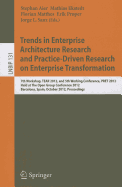 Trends in Enterprise Architecture Research and Practice-Driven Research on Enterprise Transformation: 7th Workshop, TEAR 2012, and 5th Working Conference, PRET 2012, Held at the Open Group Conference 2012, Barcelona, Spain, October 23-24, 2012...