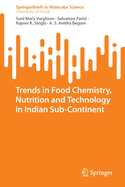 Trends in Food Chemistry, Nutrition and Technology in Indian Sub-continent