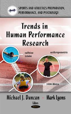 Trends in Human Performance Research - Duncan, Michael J (Editor), and Lyons, Mark (Editor)