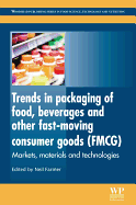 Trends in Packaging of Food, Beverages and Other Fast-moving Consumer Goods (FMCG): Markets, Materials and Technologies