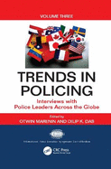 Trends in Policing: Interviews with Police Leaders Across the Globe, Volume Three