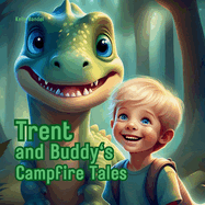 Trent and Buddy's Campfire Tales