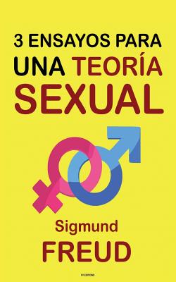 Tres Ensayos para una Teor?a Sexual - Ballesteros, Luis Lopez (Translated by), and Freud, Sigmund