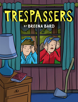 Trespassers: A Graphic Novel - 