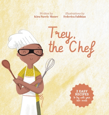 Trey, the Chef - Parris-Moore, Kira, and Books2inspire (Prepared for publication by)