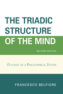 Triadic Structure of the Mind: Outlines of a Philosophical System