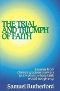 Trial and Triumph of Faith
