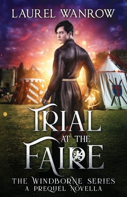 Trial at the Faire - Wanrow, Laurel