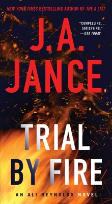 Trial by Fire: A Novel of Suspense - Jance, J A