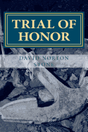 Trial of Honor: A Novel of a Court-Martial
