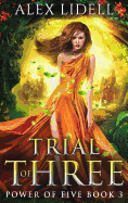 Trial of Three: Power of Five, Book 3