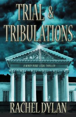 Trial & Tribulations - Dylan, Rachel
