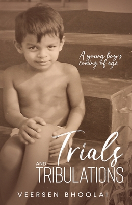Trials and Tribulations: A young boy's coming of age - Bhoolai, Veersen