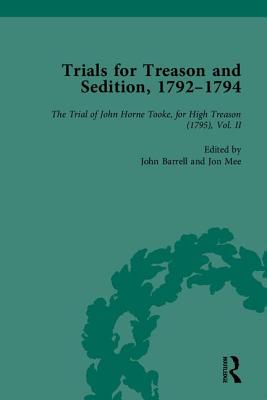 Trials for Treason and Sedition, 1792-1794, Part II - Barrell, John