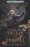 Trials of Eschal: Twilight of the Lich