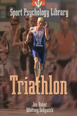 Triathlon - Baker, Joe, PhD, and Sedgwick, Whitney