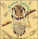 Tribal Meetings: Cultural World Music of the Americas