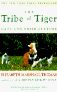 Tribe of Tiger: Cats and Their Culture