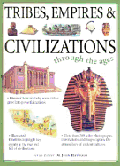 Tribes, Empires & Civilizations Through the Ages